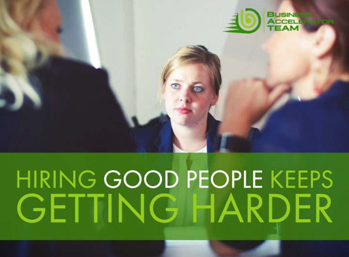 Hiring Good People Keeps Getting Harder